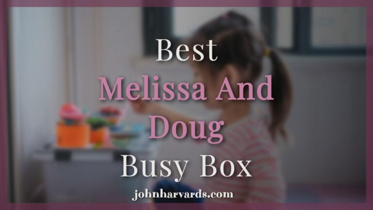 Best Melissa And Doug Busy Box Toys