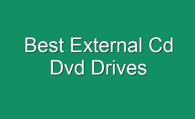 Best External Cd Dvd Drives