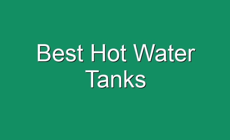 best-hot-water-tanks