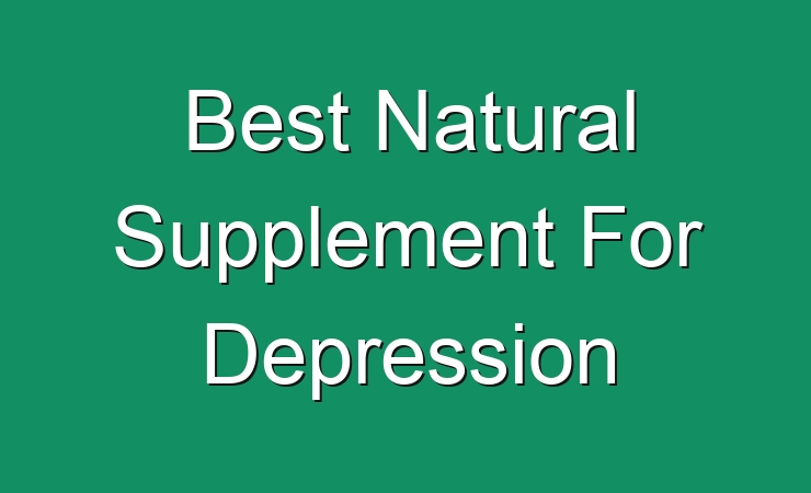 best-natural-supplement-for-depression